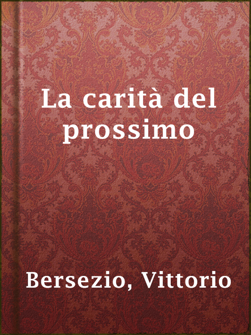 Title details for La carità del prossimo by Vittorio Bersezio - Available